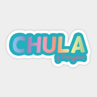 Chula y chingona chicano pride mexican slang pastel color kawaii mexican mom Sticker